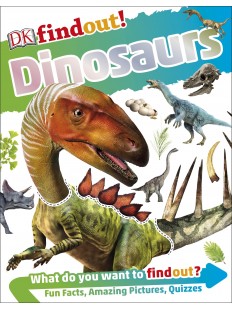 DKfindout! Dinosaurs