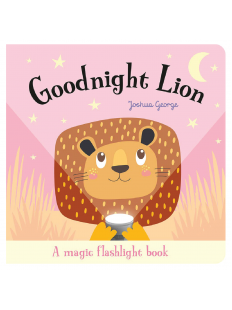 Goodnight Lion (Torchlight Book)