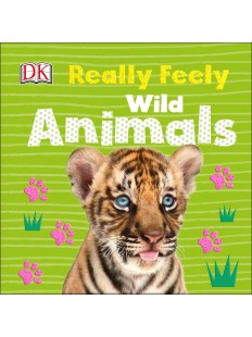 Really Feely Wild Animals