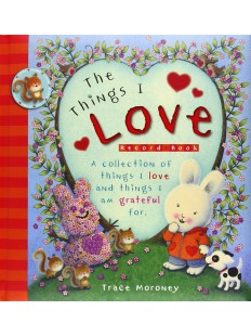 Record Book: The Things I Love by Trace Moroney
