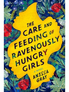 The Care and Feeding of Ravenously Hungry Girls