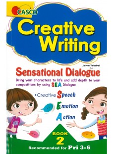 Creative Writing Sensational Dialogue Book 2 (Recommended for Primary 3-6)