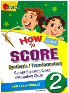 How to Score Synthesis /        Transformation Comprehension Cloze Vocabulary Cloze 2