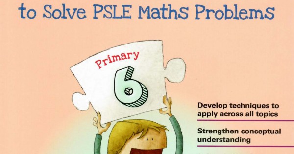 Must-Have Techniques to Solve PSLE Maths Problems